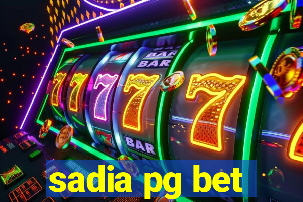 sadia pg bet